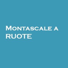 Montascale a Ruote
